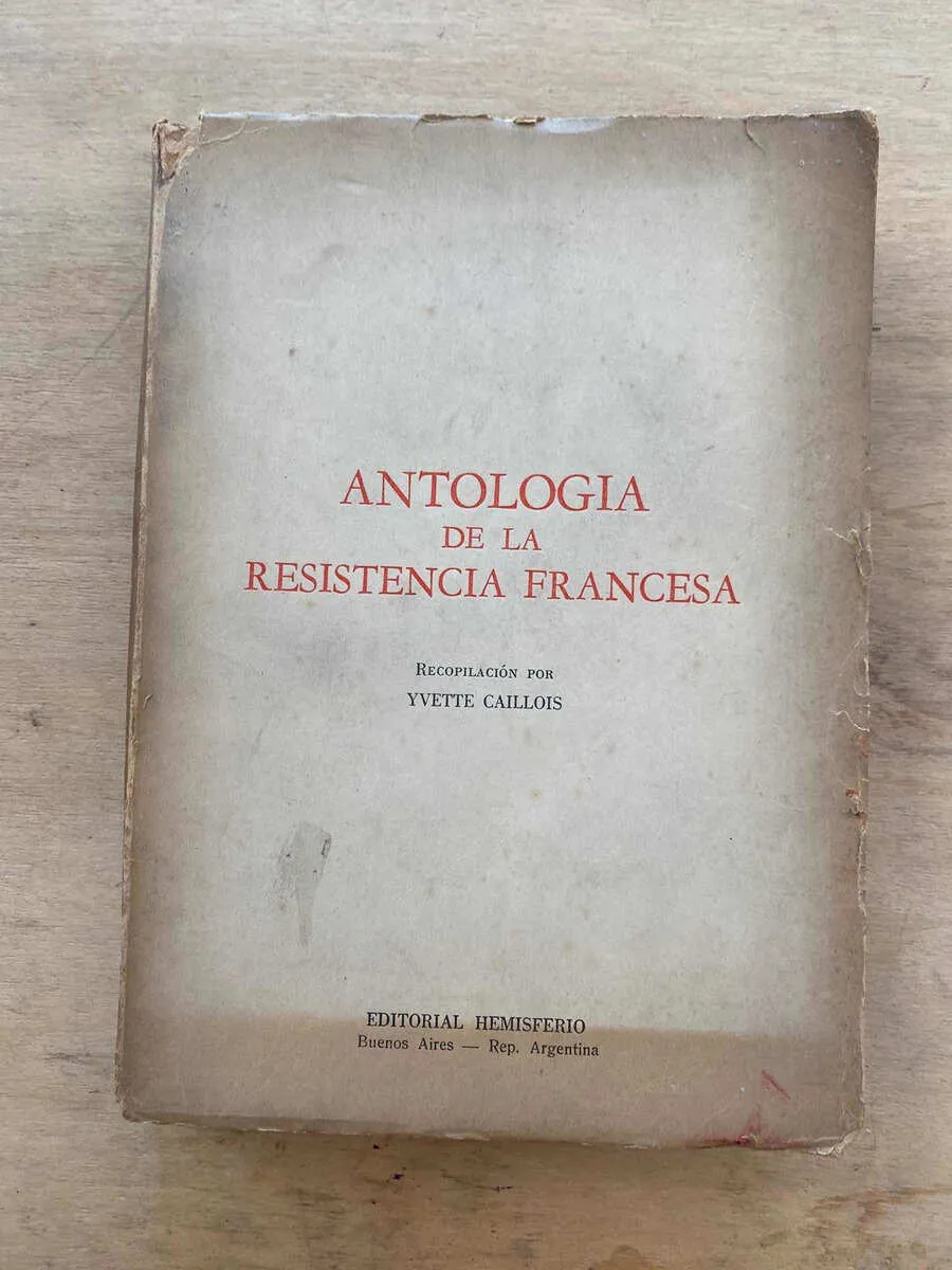 Antologia De La Resistencia Francesa - Caillois (U4)