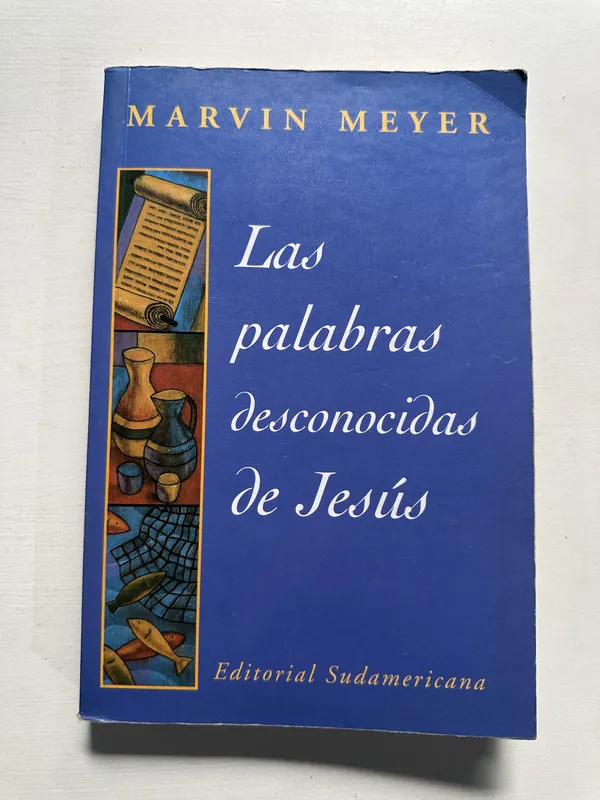 Tapa de Las palabras desconocidas de Jesus - Meyer Marvin (4G7)