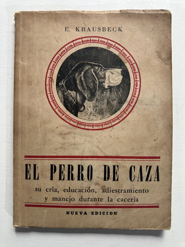 El perro de caza - Krausbeck E. (4G7)