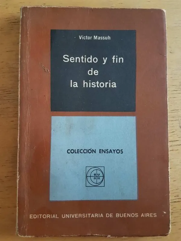 Sentido Y Fin De La Historia - Massuh, Victor (k2)