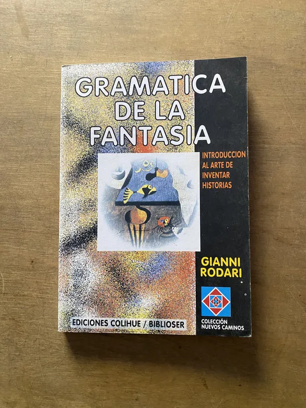 Gramatica de la Fantasia - Rodari Gianni (3z1)