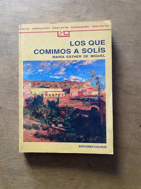 Los que comimos a Solis - De Miguel Maria Esther (3z1)