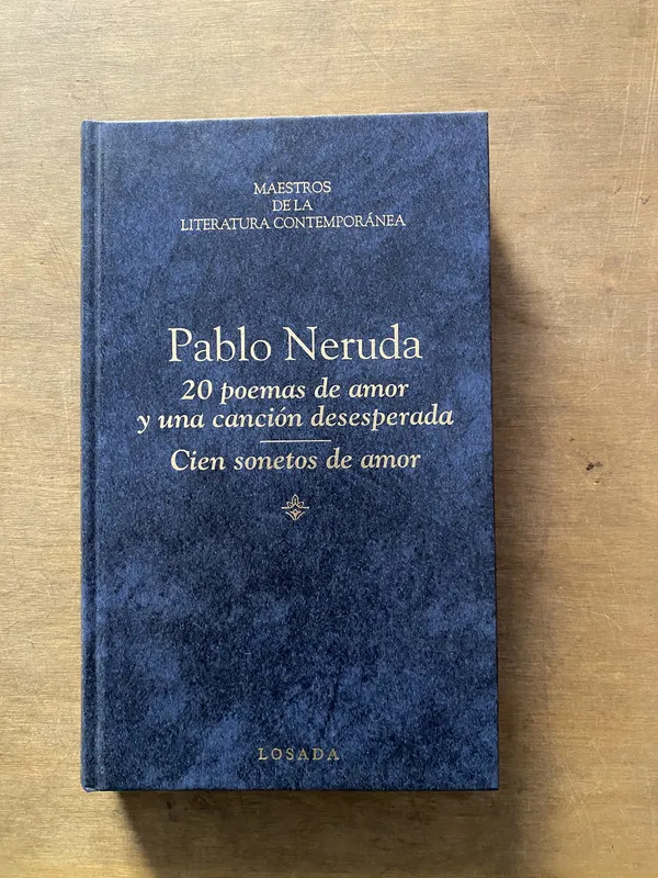 20 poemas de amor y una cancion desesperada - Neruda (3y5)