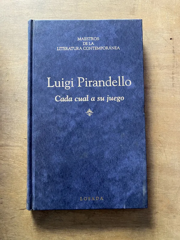 Cada cual a su juego - Pirandello Luigi (3y5)