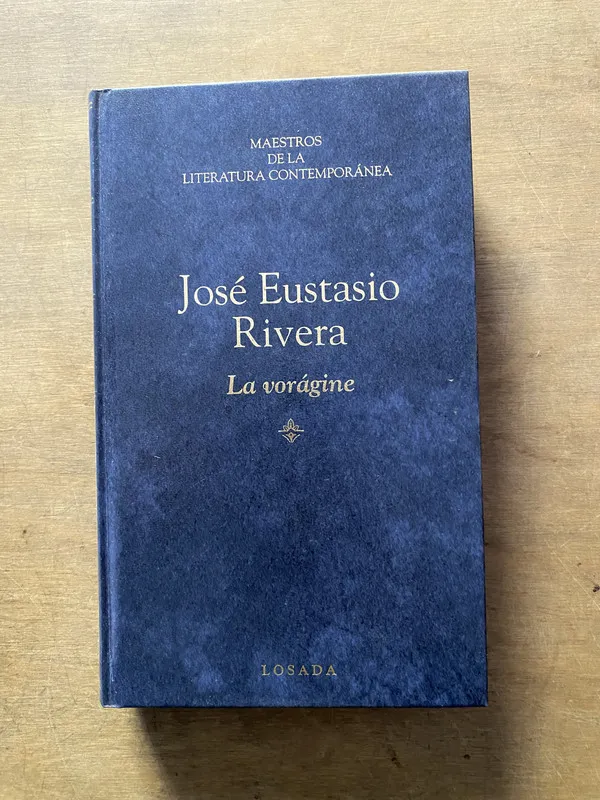 La voragine - Rivera Jose Eustasio (3y5)