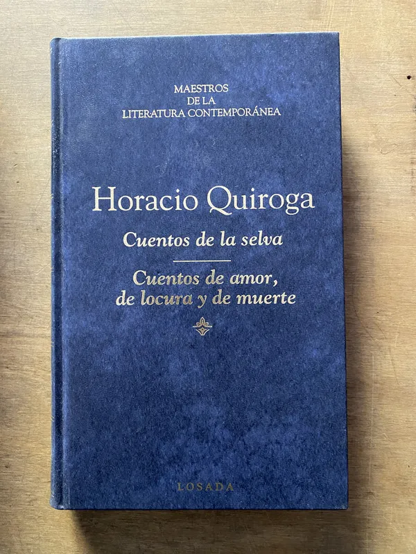 Cuentos de la selva / Cuentos de amor de - Quiroga (3y5)