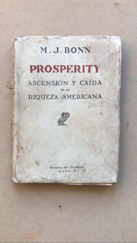 Prosperity. Ascension Y Caida De La Riqueza Amer- Bonn (aa3)