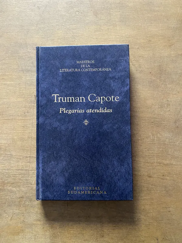Plegarias atendidas - Capote Truman (3y4)