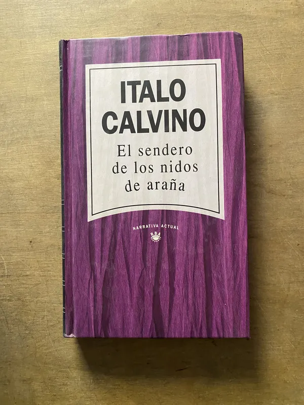 Tapa de El sendero de los nidos de araña - Calvino Italo (3y4)