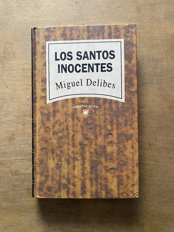 Los santos inocentes - Delibes Miguel (3y4)