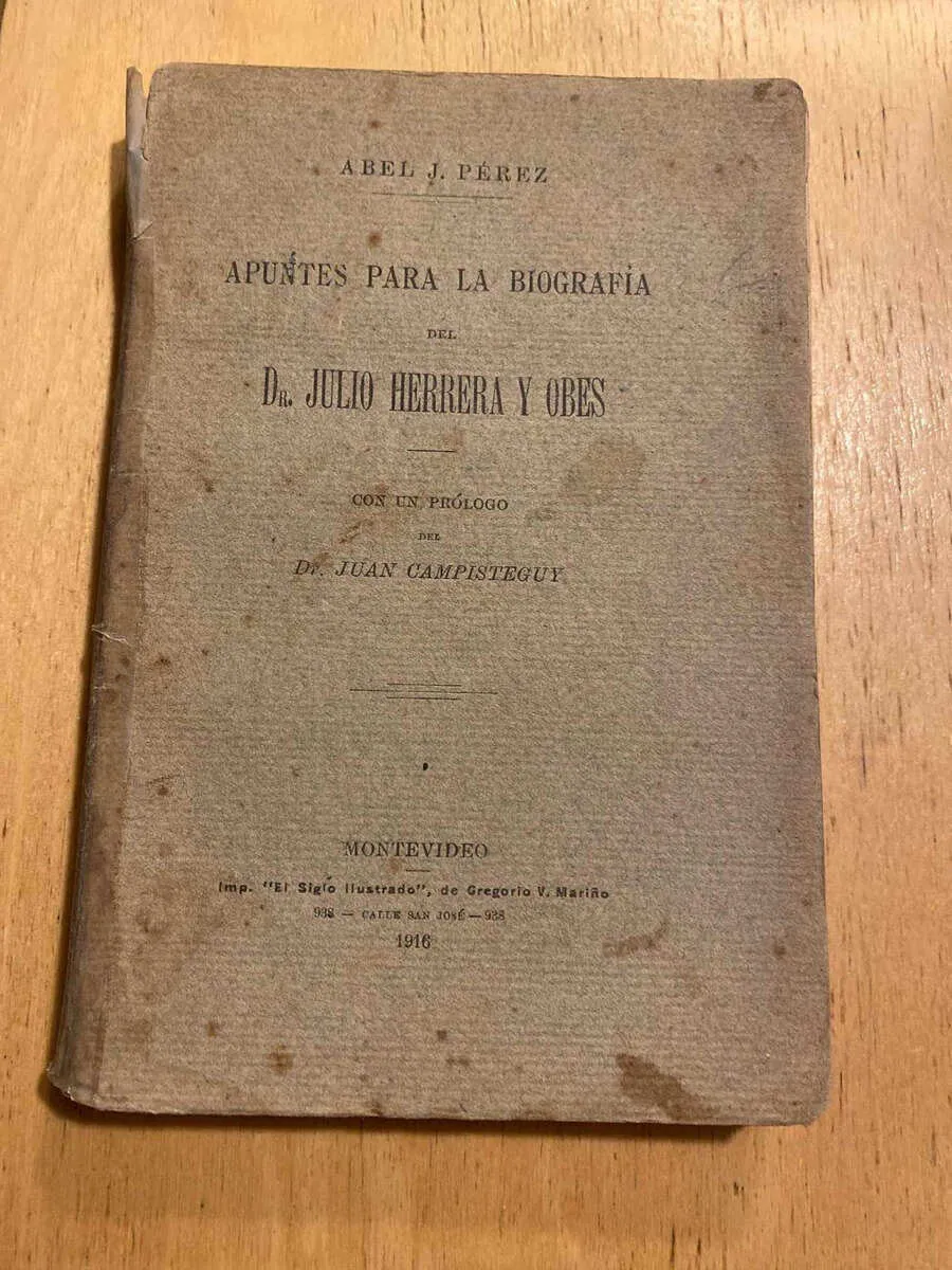 Apuntes Para La Biografia Del Dr Herrera Y Obes- Perez (C6)