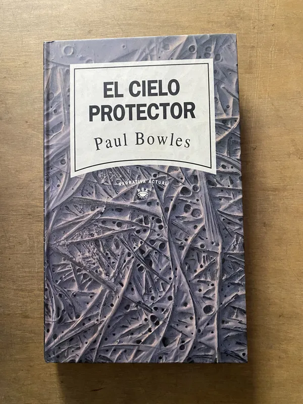 El cielo protector - Bowles Paul (3y3)