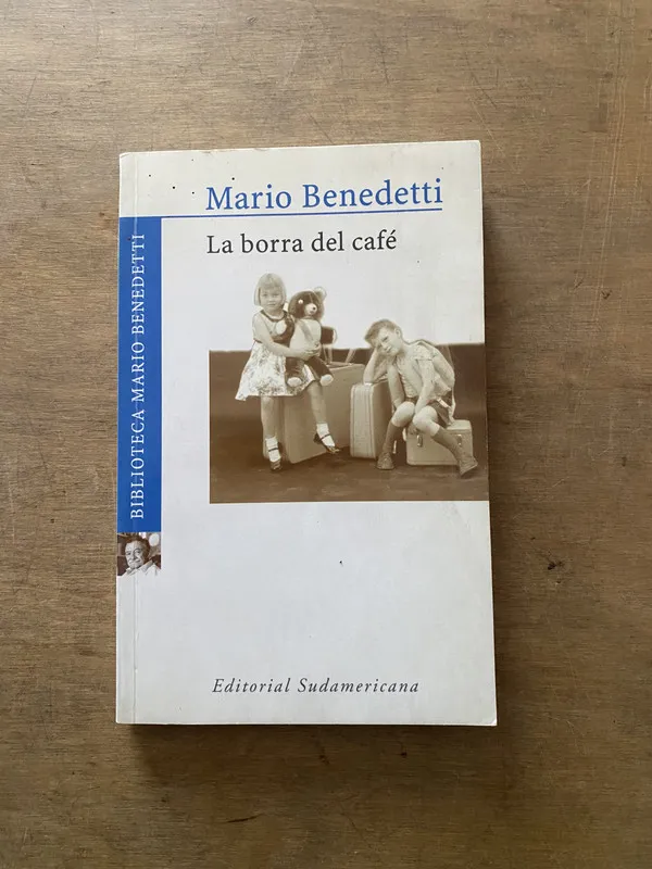 La borra del cafe - Benedetti Mario (3y3)
