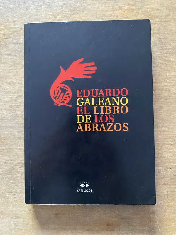 El libro de los abrazos - Galeano Eduardo (3y3)