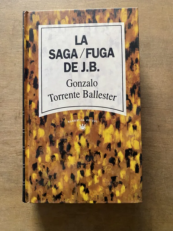 La saga/fuga de J.B. - Torrente Ballester Gonzalo (3y3)
