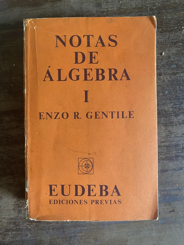 Notas de algebra I - Gentile Enzo R. (4p4)