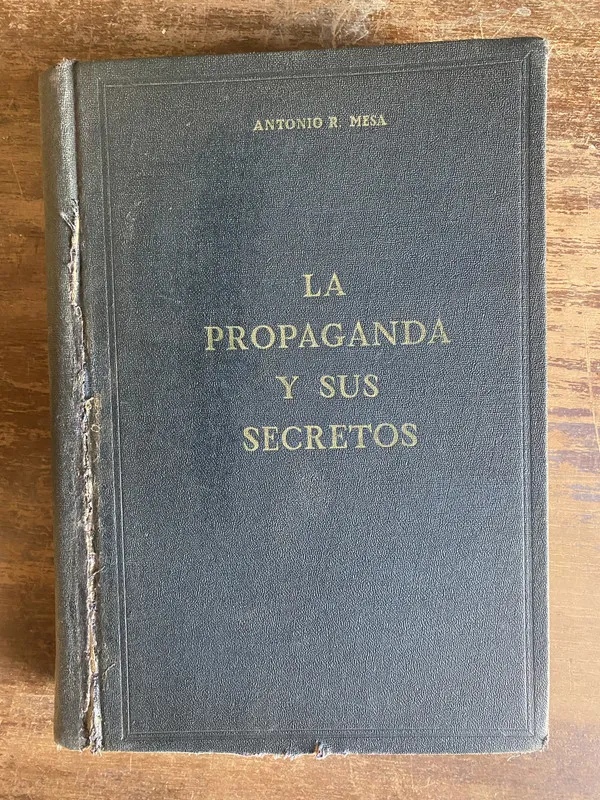 La propaganda y sus secretos - Mesa Antonio R. (4p4)