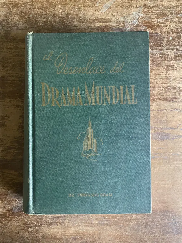 El Desenlace del Drama Mundial - Chaij Fernando (4p4)