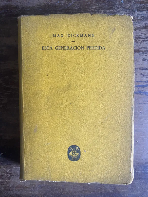Tapa de Esta Generacion Perdida - Dickmann Max (4p3)