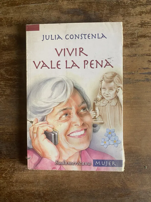 Tapa de Vivir vale la pena - Constenla Julia (4p3)