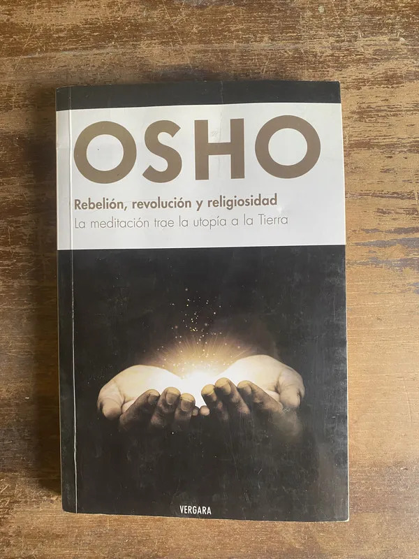 Rebelion revolucion y religiosidad - Osho (4p3)