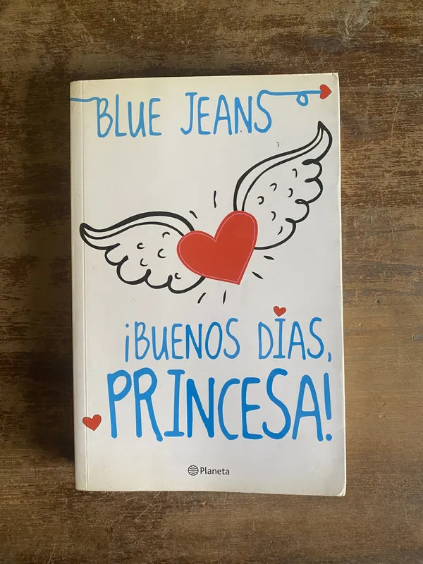 Buenos dias Princesa! - Blue Jeans (4p3)