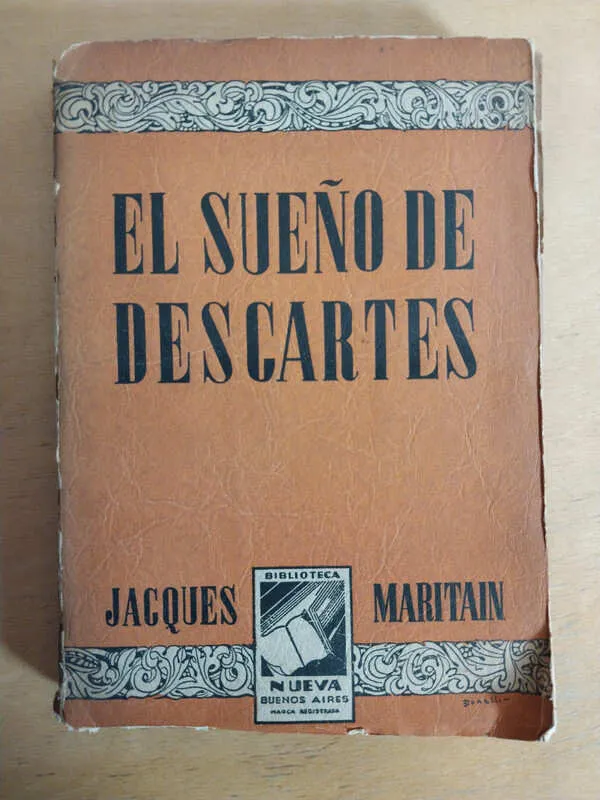 El Sueño De Descartes - Maritain, Jacques (ñ2)