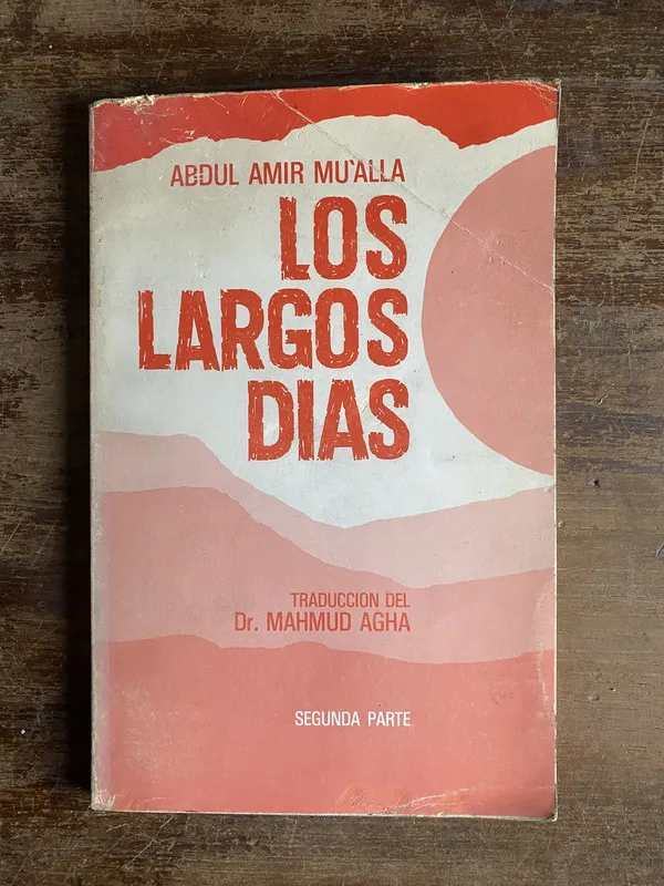 Los largos dias - Mu'alla Abdul Amir (4p2)