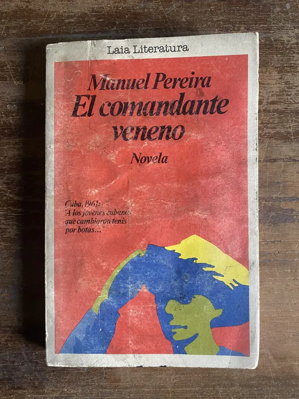 El comandante veneno - Pereira Manuel (4p2)