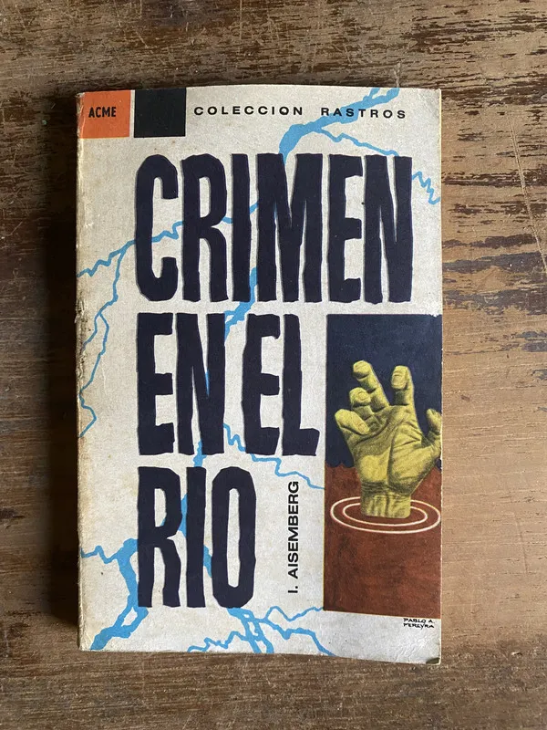 Crimen en el Rio - Aisemberg I. (4p1)