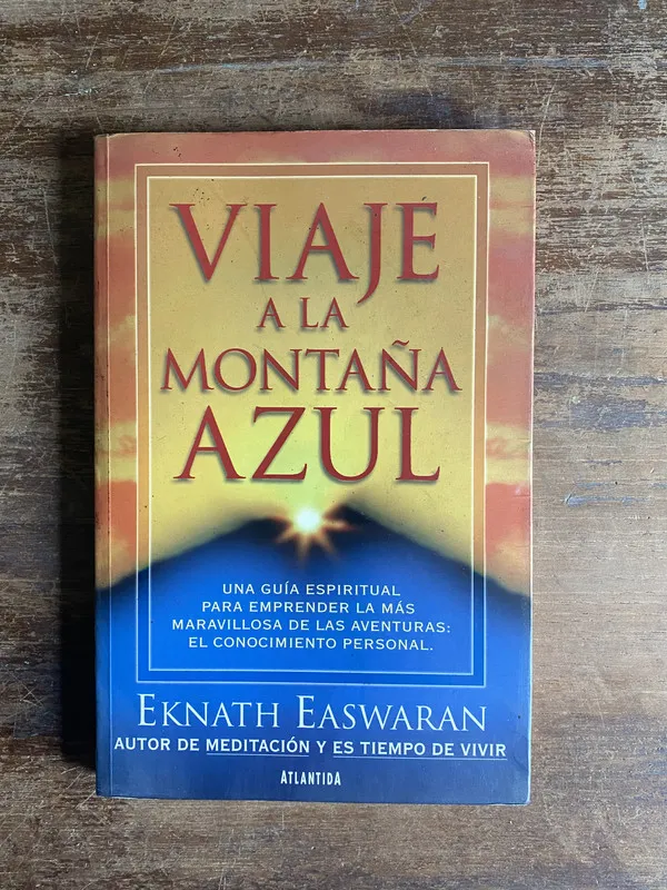 Viaje a la montaña azul - Easwaran Eknath (4p1)