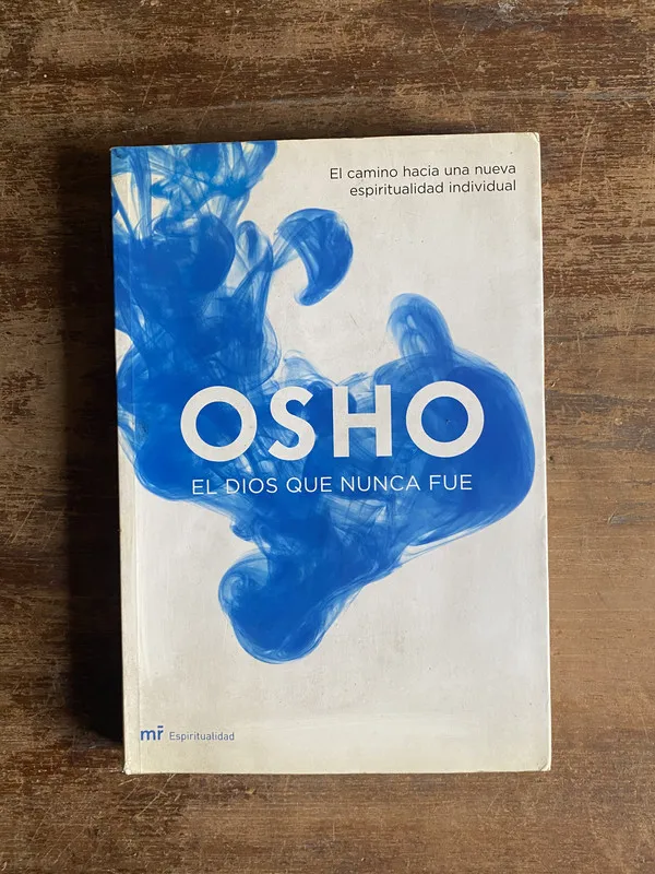 El Dios que nunca fue - Osho (4p1)