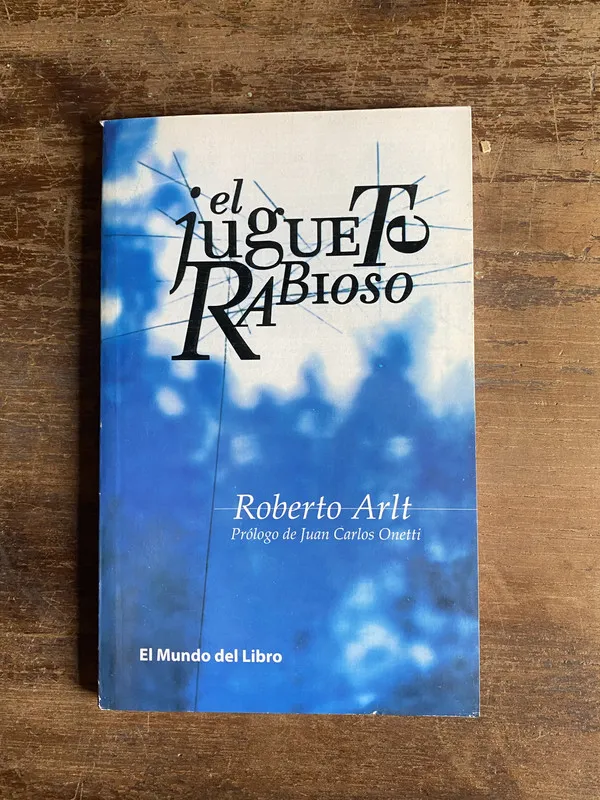 El juguete rabioso - Arlt Roberto (4p1)