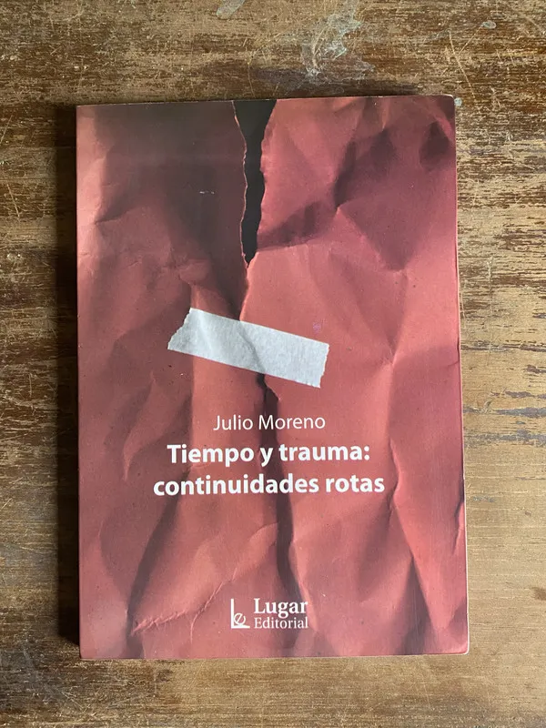 Tapa de Tiempo y trauma: continuidades rotas - Moreno Julio (4p1)