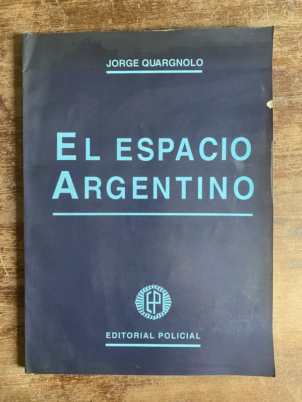 El espacio argentino - Quargnolo Jorge (4q7)