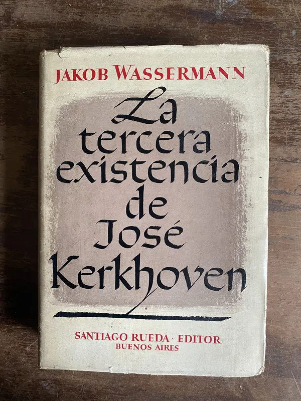 La tercera existencia de Jose Kerkhoven - Wassermann (4q6)