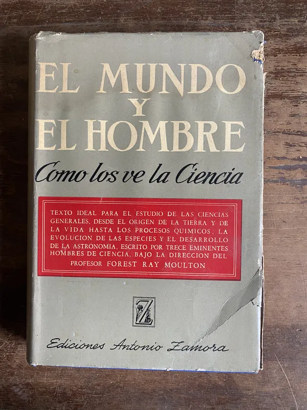 El Mundo y El Hombre - Moulton Forest Ray (4q6)