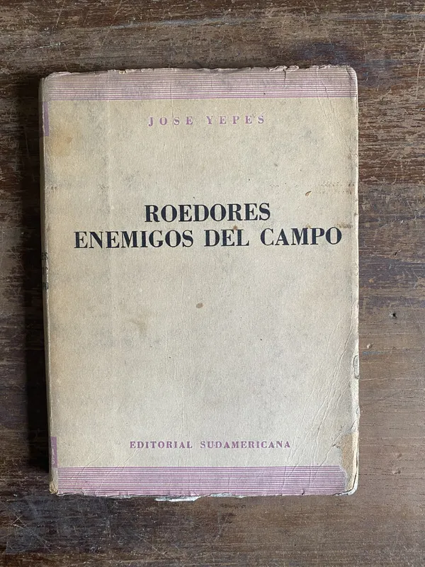 Roedores Enemigos del Campo - Yepes Jose (4q6)