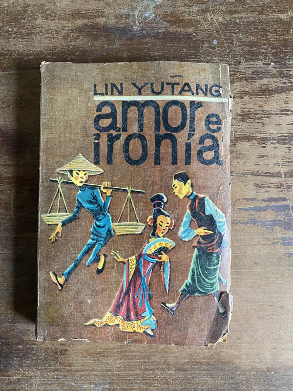Amor e Ironia - Lin Yutang (4q6)