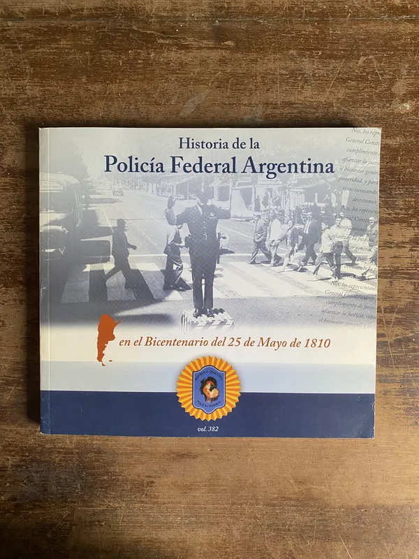 Historia de la Policia Federal Argentina - (4q5)