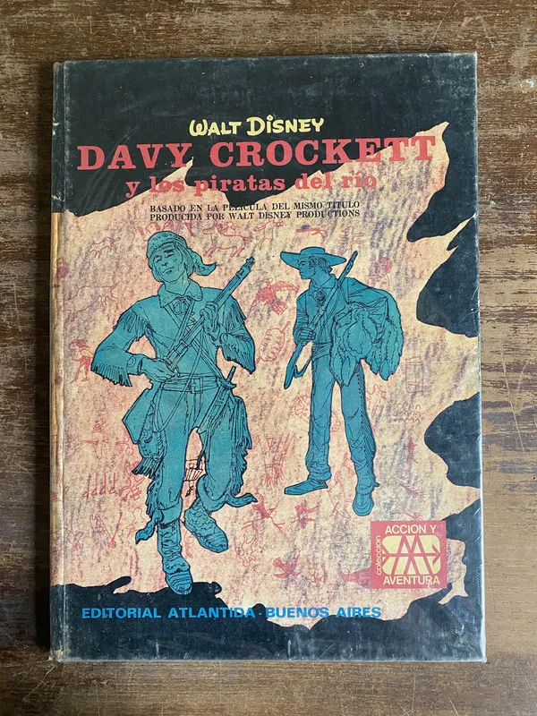 Davy Crockett y los piratas del rio - Disney Walt (4q5)