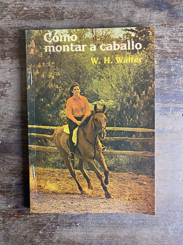 Como montar a caballo - Walter W. H. (4q5)