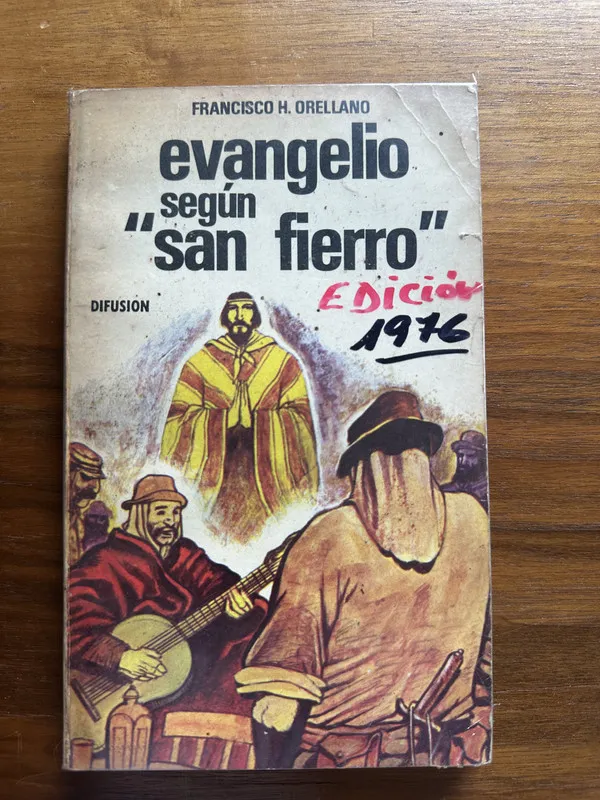 Evangelio segun 'San Fierro' - Orellano Francisco H. (4u4)