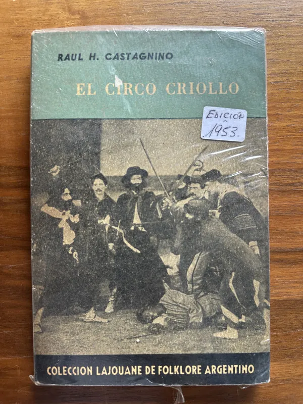 El Circo Criollo - Castagnino Raul H. (4u4)