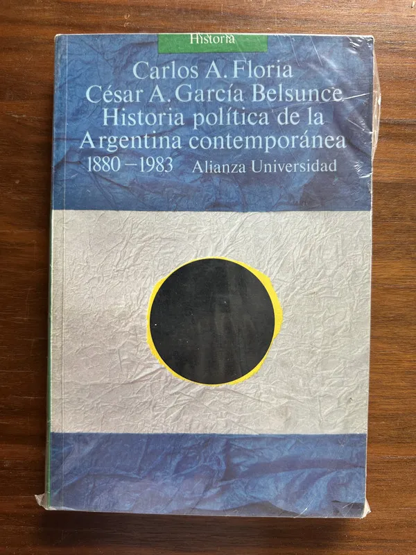 Historia politica de la Argentina - Floria (4u5)