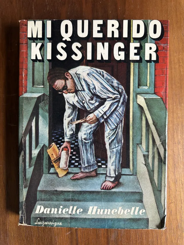 Mi querido Kissinger - Hunebelle Danielle (4u5)