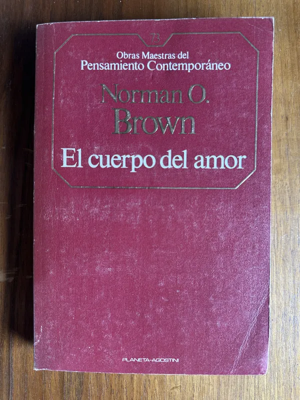 El cuerpo del amor - Brown Norman O. (4u5)