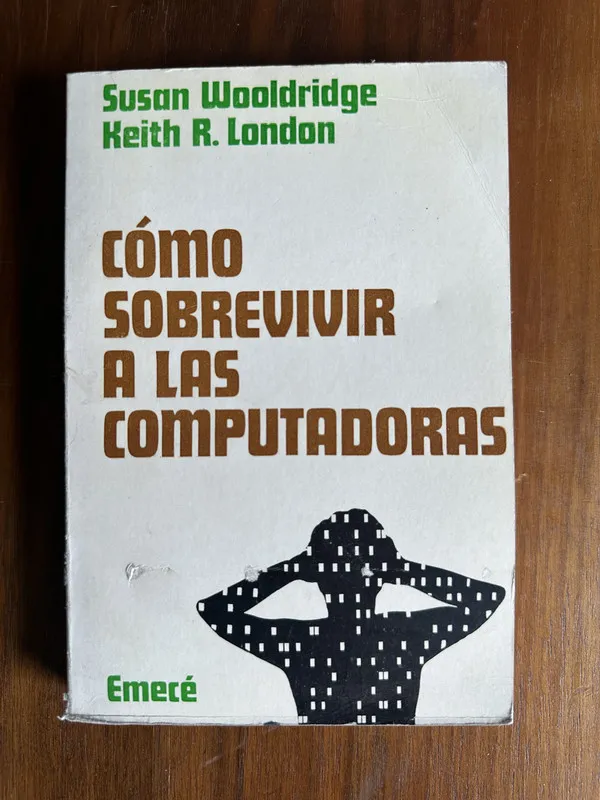 Como sobrevivir a las computadoras - Wooldridge (4u5)