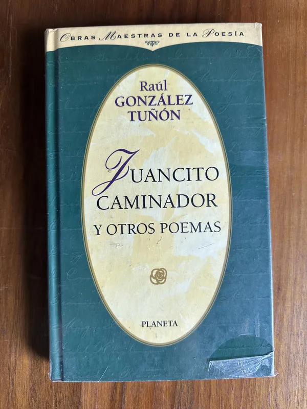 Juancito Caminador y otros poemas - Gonzalez Tuñon (4u6)