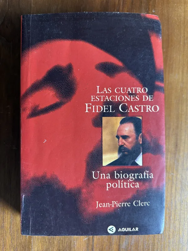 Tapa de Las cuatro estaciones de Fidel Castro - Clerc (4u6)